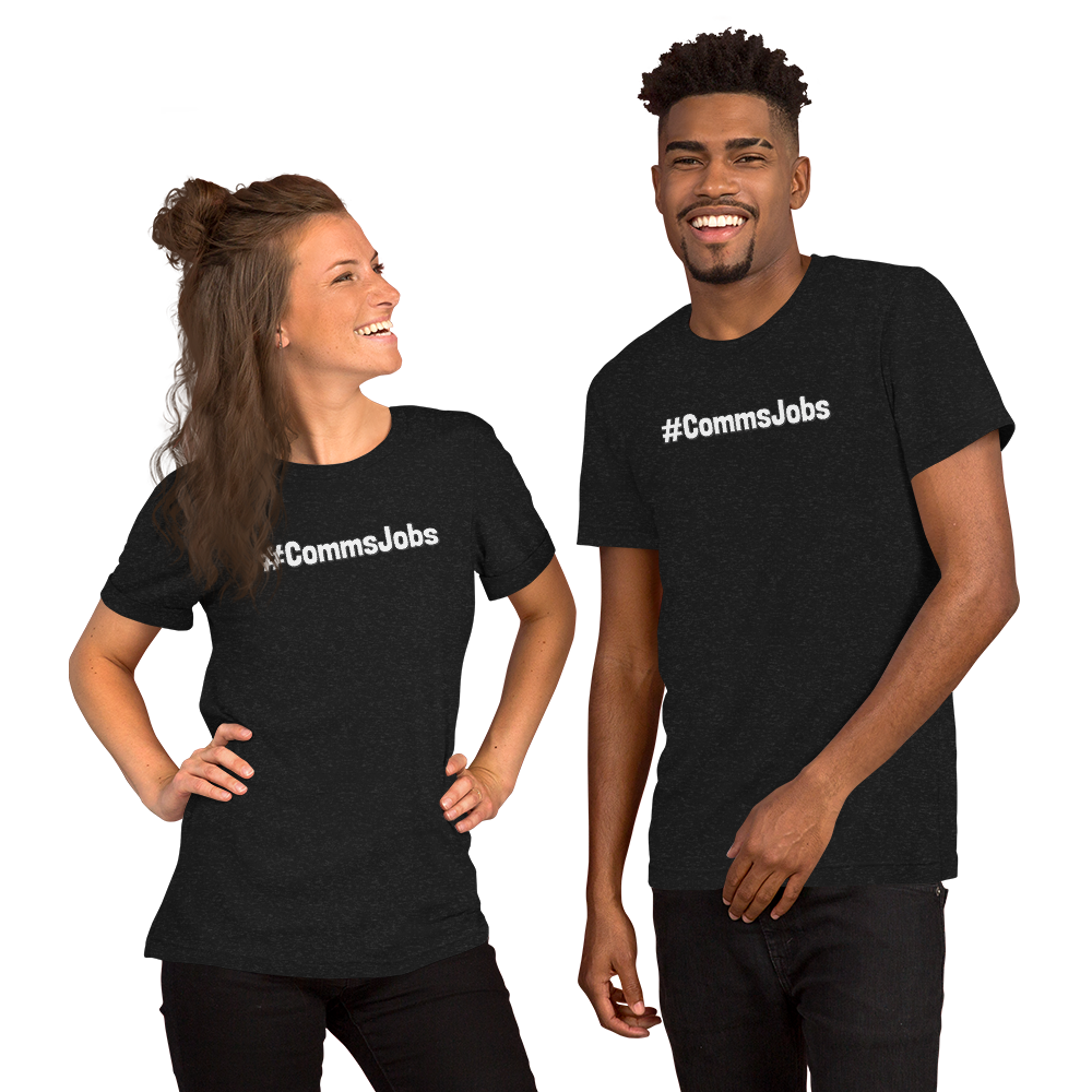 The Official #CommsJobs T-Shirt