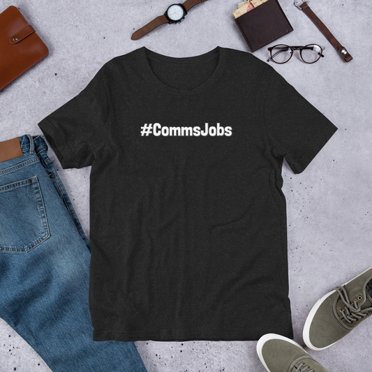 The Official #CommsJobs T-Shirt